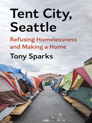cover image of Tent City, Seattle